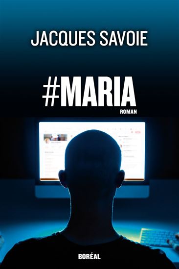 #Maria - JACQUES SAVOIE