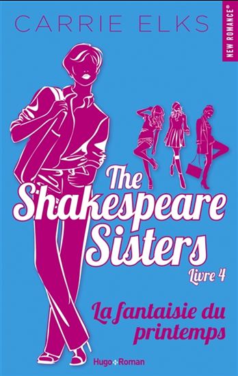 La Shakespeare sisters(The) T.04 Fantaisie du printemps - CARRIE ELKS