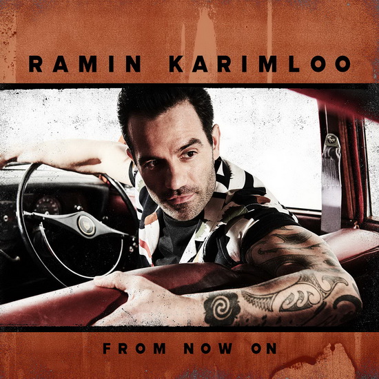 From Now On - RAMIN KARIMLOO