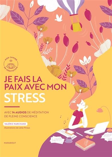Je fais la paix avec mon stress - VALÉRIE MARCHAND