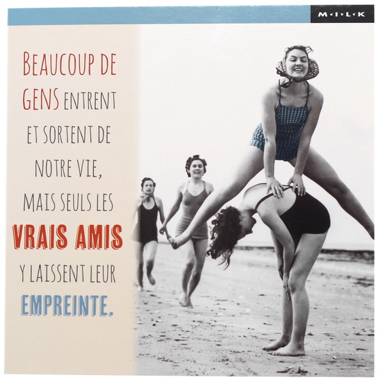 Beaucoup de gens entrent et sortent de notre vie, mais seuls les vrais amis y laissent leur empreinte.