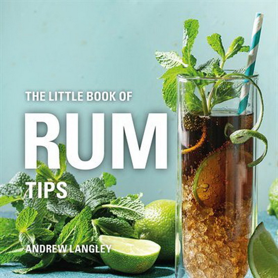The Little Book of Rum Tips - ANDREW LANGLEY