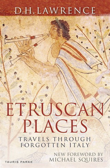 Etruscan Places - D H LAWRENCE