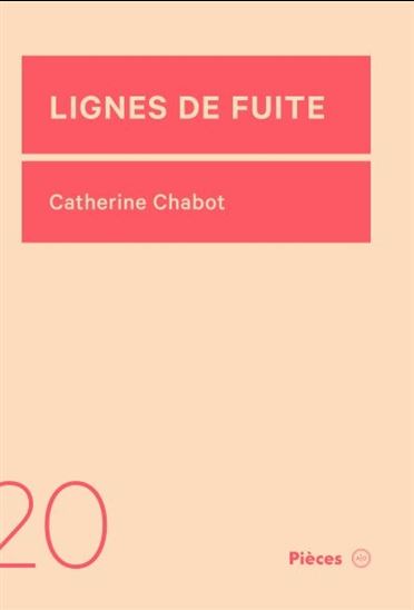 Lignes de fuite - CATHERINE CHABOT