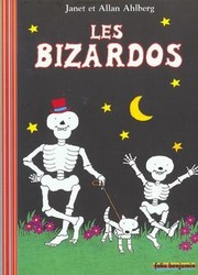 Les Bizardos - JANET AHLBERG - ALLAN