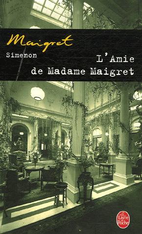 L&#39;Amie de Madame Maigret - GEORGES SIMENON