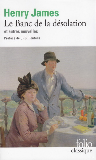 Le Banc de la désolation et autres nouvelles - HENRY JAMES