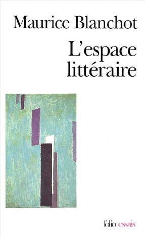 L'Espace littéraire - MAURICE BLANCHOT