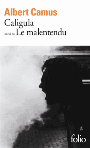 Caligula/Le malentendu - ALBERT CAMUS