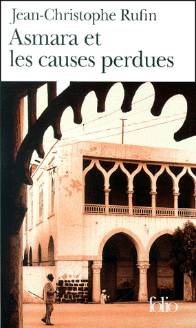 Asmara et les causes perdues - JEAN-CHRISTOPHE RUFIN