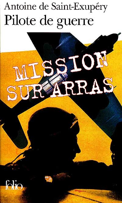 Pilote de guerre - A SAINT-EXUPERY