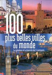 100 plus belles villes du monde - COLLECTIF