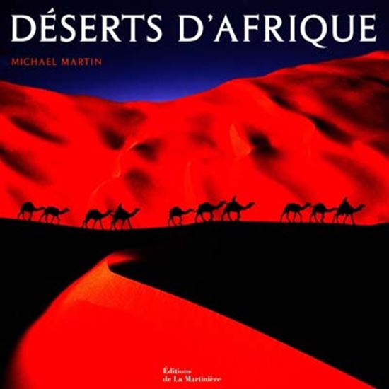 Déserts d'Afrique - MICHAEL MARTIN