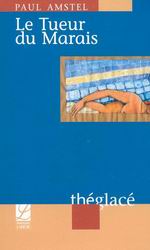 Le Tueur du Marais - PAUL AMSTEL