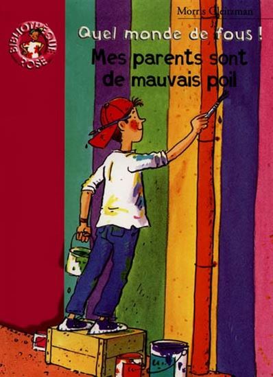 Mes parents sont de mauvais poil - MORRIS GLEITZMAN