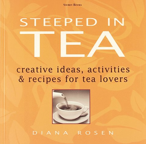 Steeped in tea - DIANA ROSEN