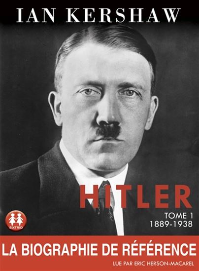 Hitler 1889-1936 T.01 (CD MP3  : 23 h 50 min) - IAN KERSHAW