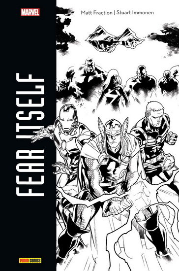 Fear itself Éd. en noir et blanc - MATT FRACTION - STUART IMMONEN