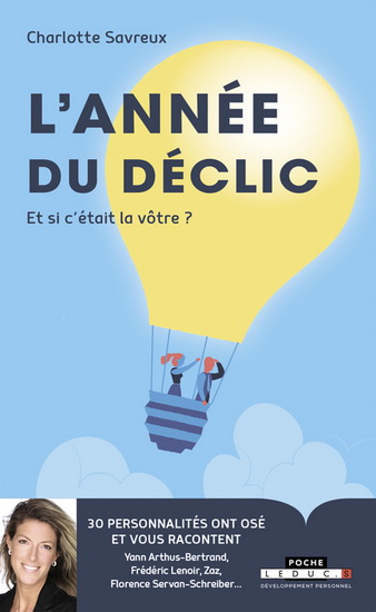 L&#39;Année du déclic : et si c&#39;était la vôtre ? : 30 personnalités ont osé et vous racontent - CHARLOTTE SAVREUX