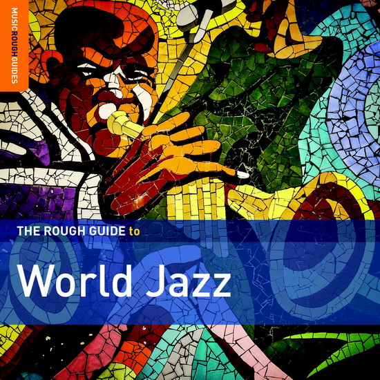 Rough Guide to World Jazz - COMPILATION
