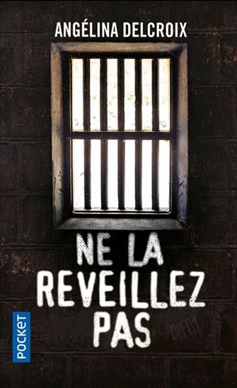 Ne la réveillez pas - ANGÉLINA DELCROIX