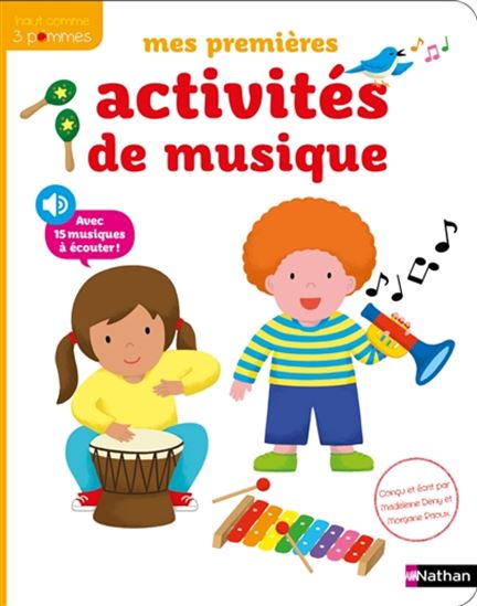 Mes premières activités de musique - MADELEINE DENY - MORGANE RAOUX