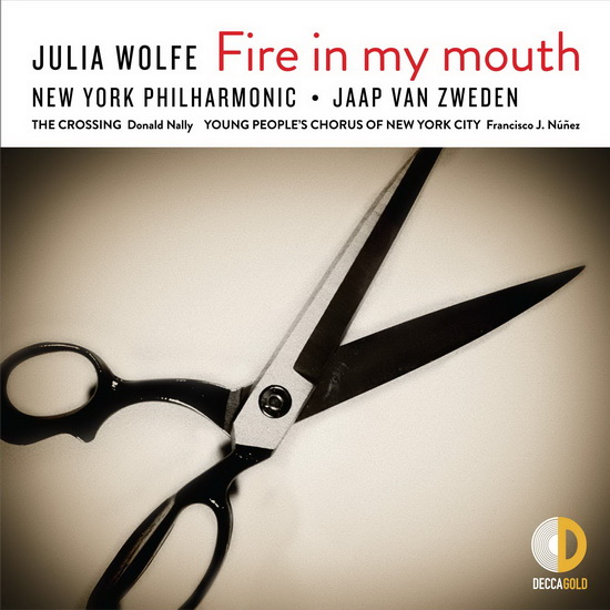 Wolfe: Fire In My Mouth - JULIA WOLFE