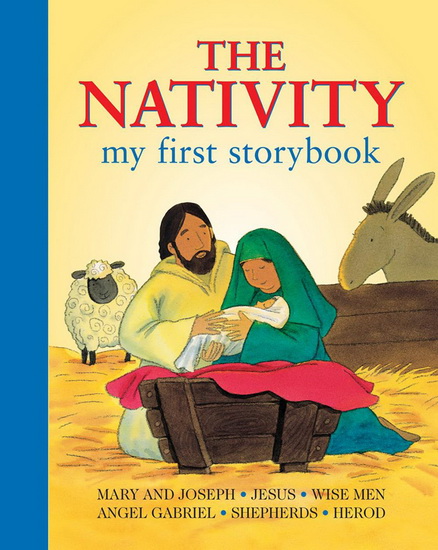 The Nativity: My First Storybook: Mary And Joseph: Jesus: Wise Men: Angel Gabriel: Shepherds: Herod - SU BOX