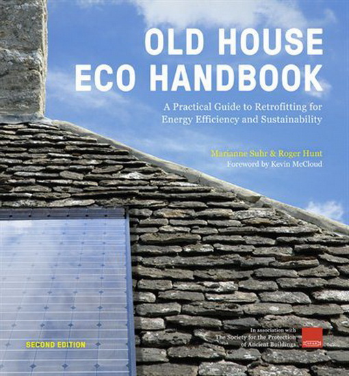 Old House Eco Handbook : Second Edition - ROGER HUNT - MARIANNE SUHR