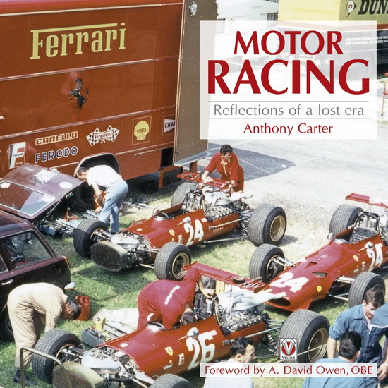 Motor Racing - Reflections of a Lost Era - ANTHONY CARTER