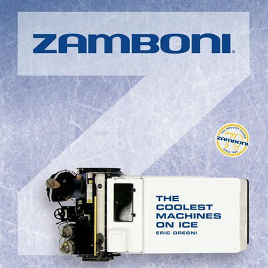 Zamboni : The Coolest Machines on Ice - ERIC DREGNI