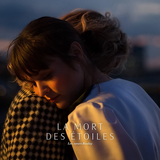 La Mort des étoiles (Vinyle) - SOEURS BOULAY (LES)