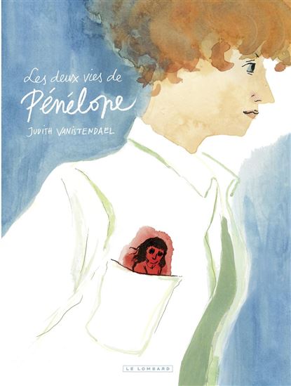 Les deux vies de Pénélope - JUDITH VANISTENDAEL
