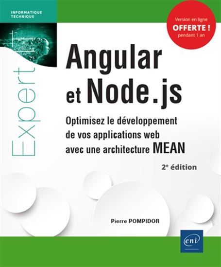Angular et Node.js : optimisez le développement de vos applications web avec une architecture MEAN 2e éd. - PIERRE POMPIDOR