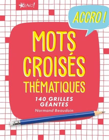 Mots croisés thématiques - NORMAND BEAUDOIN