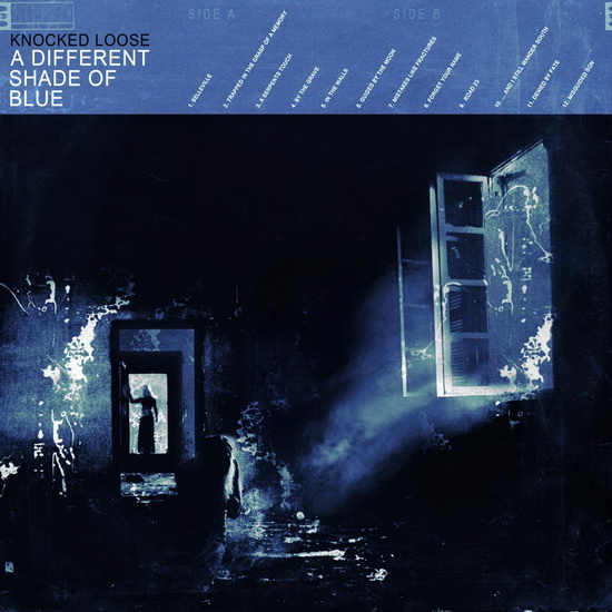 A Different Shade Of Blue - KNOCKED LOOSE