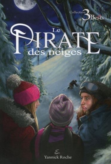 Le Pirate des neiges #03 - YANNICK ROCHE