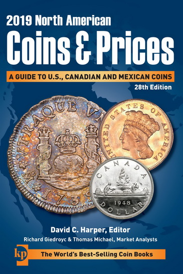 2019 North American Coins and Prices : A Guide to U. S. , Canadian and Mexican Coins - DAVID C HARPER