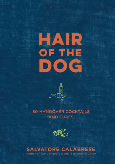 Hair of the Dog - SALVATORE CALABRESE