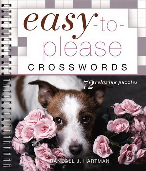 Easy - to - Please Crosswords - RANDALL J HARTMAN
