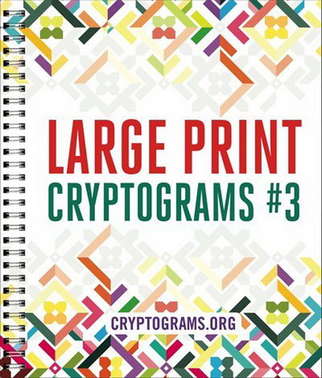Large Print Cryptograms 3 - COLLECTIF