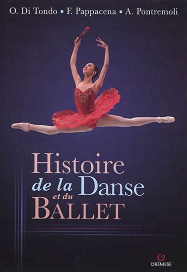 Histoire de la danse en Occident - ALESSANDRO PONTREMOLI & AL