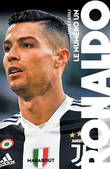 Ronaldo : le numéro un - LUCA CAIOLI