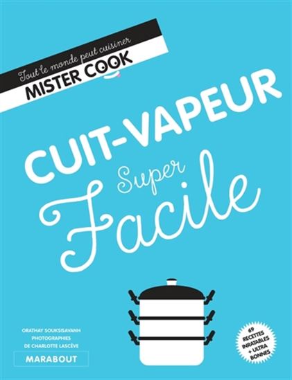 Cuit-vapeur super facile - ORATHAY SOUKSISAVANH