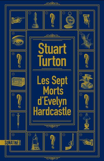 Les Sept morts d&#39;Evelyn Hardcastle - STUART TURTON