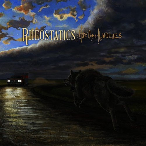 Here Come The Wolves (Vinyle) - RHEOSTATICS