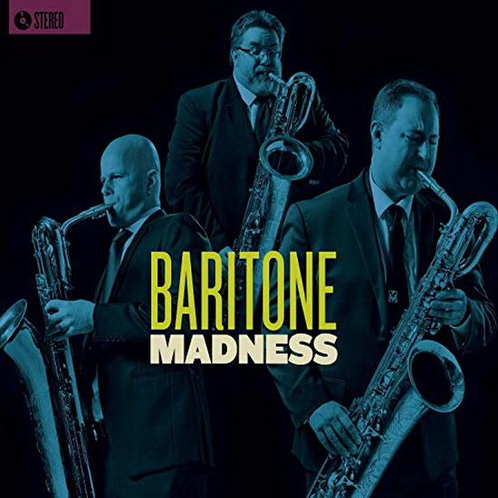 Baritone Madness - BARITONE MADNESS