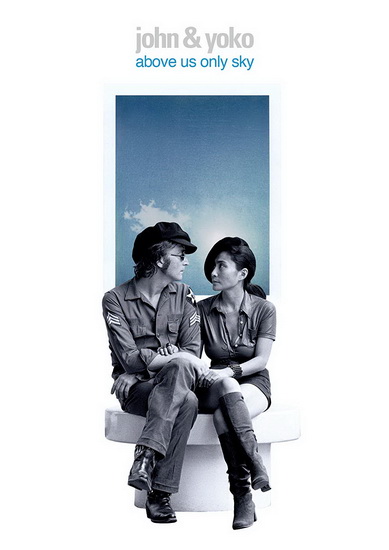 Above Us Only Sky - JOHN & YOKO