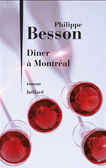 Dîner à Montréal - PHILIPPE BESSON