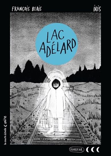 Lac Adélard - FRANÇOIS BLAIS - IRIS